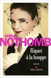 amelie-nothomb-riquer-a-la-houppe