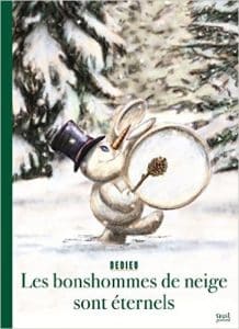 Les bonhommes de neige sont éternels