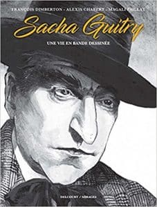 Sacha Guitry, une vie en bande dessinée