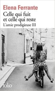 Elena Ferrante : celui qui fuit et celui qui reste