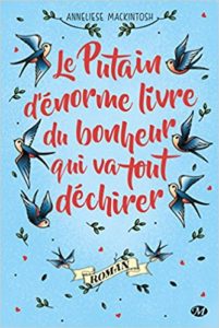 Le Putain d'énorme livre du bonheur qui va tout déchirer