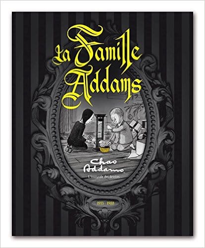 La famille Addams - L'origine du mythe - Le Tourne Page - Le Tourne Page