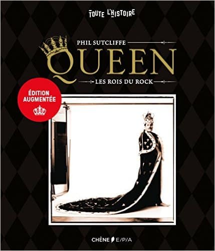 Queen - Les rois du rock - Phil Sutcliffe - Le Tourne Page - Le Tourne Page