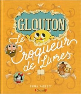 Glouton, le croqueur de livres