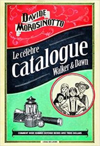 Le célèbre catalogue Walker & Dawn