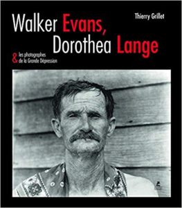 Walker Evans, Dorothea Lange & les photographes de la grande dépression
