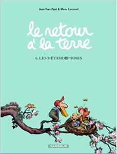 Le retour à la terre - T6