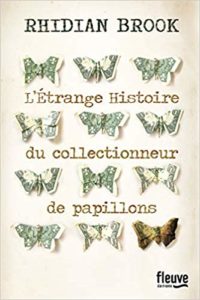 L'étrange histoire du collectionneur de papillons