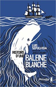 Histoire d'une baleine blanche