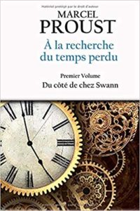 À la recherche du temps perdu: Premier volume - Du côté de chez Swann