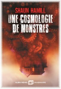 Une cosmologie de monstres