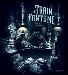 Le train fantôme