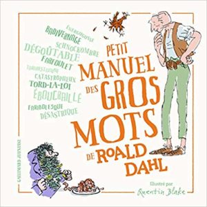 Petit manuel des gros mots de Roald Dahl