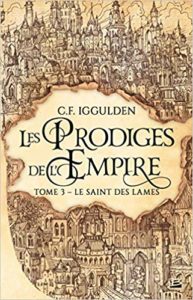 Les Prodiges de l'Empire, T3 : Le Saint des lames