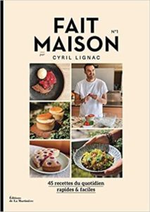 Fait maison - numéro 1 Par Cyril Lignac