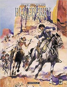 Blueberry, tome 1 : Fort Navajo