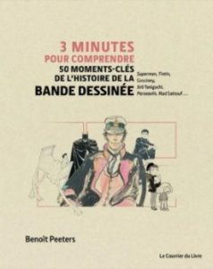 3 minutes pour comprendre 50 moments-clés de l'histoire de la bande dessinée