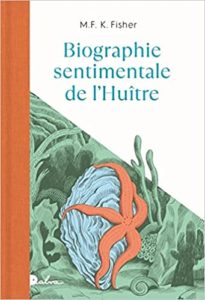 Biographie sentimentales de l'huître