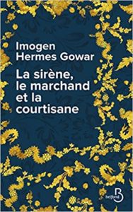 La sirène, le marchand et la courtisane