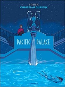 Le Spirou de Christian Durieux : Pacific Palace