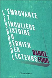 L'émouvante et singulière histoire du dernier des lecteurs