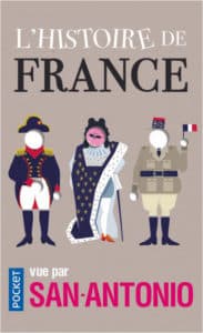 L'Histoire de France vue par San Antonio