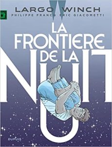 Largo Winch - Tome 23 - La frontière de la nuit