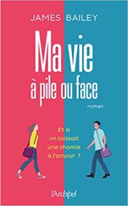 Ma vie à pile ou face