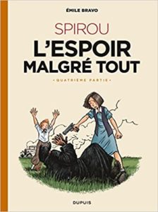 SPIROU l'espoir malgré tout (Quatrième partie)