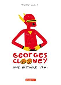 Georges Clooney : une histoire vraie