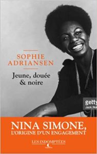 Jeune, douée et noire: Nina Simone, l'origine d'un engagement