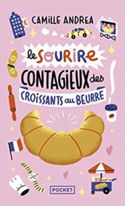 Le Sourire contagieux des croissants au beurre