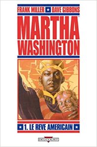 Martha Washington, Tome 1 : Le rêve américain