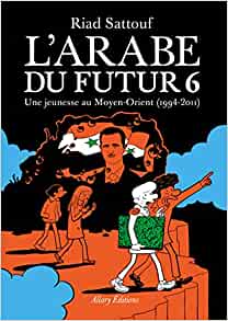 L'Arabe du futur - Volume 6