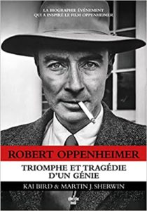 Robert Oppenheimer - Triomphe et tragédie d'un génie